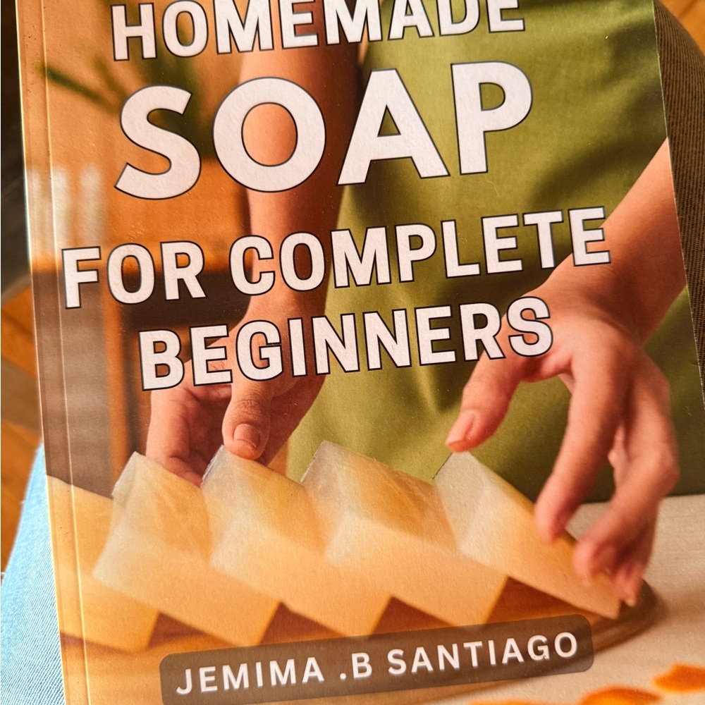 Homemade Soap for Complete Beginners Book